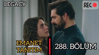 EMANET TANITIM 288.BÖLÜM