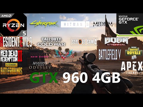 GTX 960 4GB Test in 19 Games in 2021