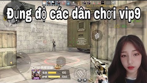 CF MOBILE | Đụng độ team đại gia Trung Quốc