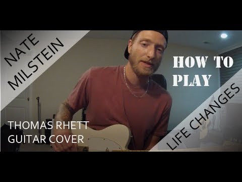How To Play "Life Changes" - Thomas Rhett