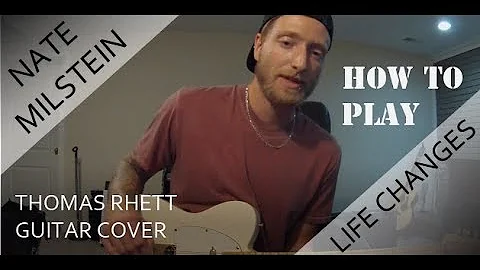 How To Play "Life Changes" - Thomas Rhett