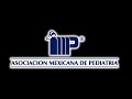 Asociacin mexicana de pediatra ac