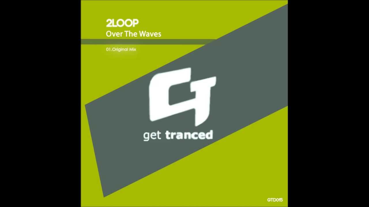 Mira 2LOOP - Over The Waves (Original Mix) en YouTube Mira 2LOOP - Over The Waves (Original Mix) en YouTube