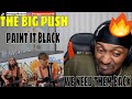 WE NEED THEM BACK | THE BIG PUSH - PAINT IT BLACK (ROLLING STONES COVER) | REACTION