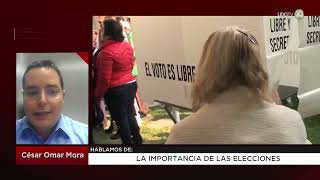 La importancia de las elecciones: César Omar Mora