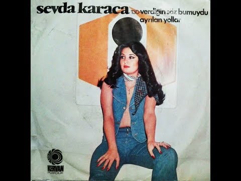 Sevda Karaca- Ayrılan Yollar (Orijinal Plak Kayıt)