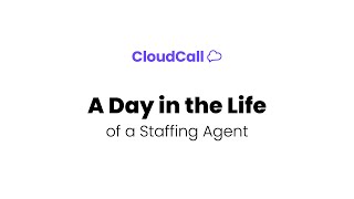 A Day In The Life Of A Recruiter With And Without Cloudcall - Agent Edition
