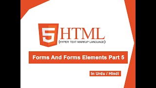 Html Tutorials For Beginners Forms And Forms Element Part 5  in Urdu Hindi