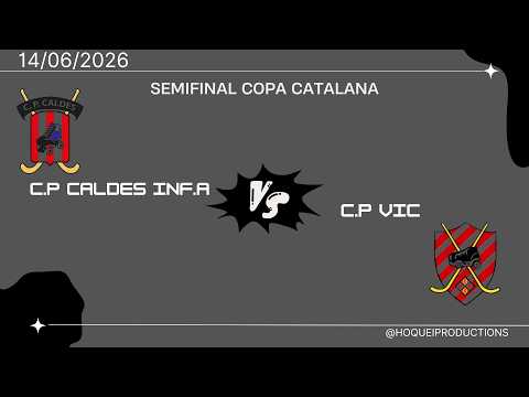 C.P Caldes inf.A vs C.P Vic semifinal copa catalana