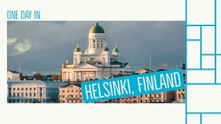 One day in HELSINKI, FINLAND | Top things to see