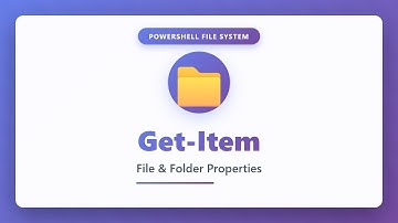 PowerShell Get-Item: Retrieve File and Folder Properties | Complete Tutorial for Beginners