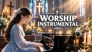 Let His Peace Fill Your Heart | Worship Instrumental Music