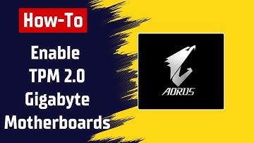 [GIGABYTE] How To Enable TPM 2.0 On Gigabyte Motherboards