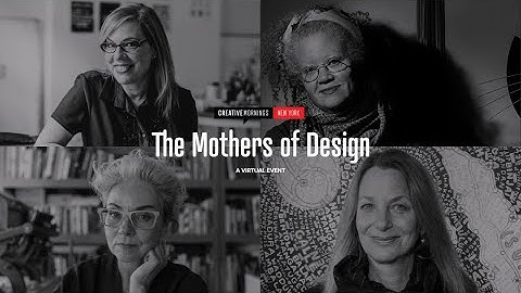 CreativeMornings/NewYork: The Mothers of Design