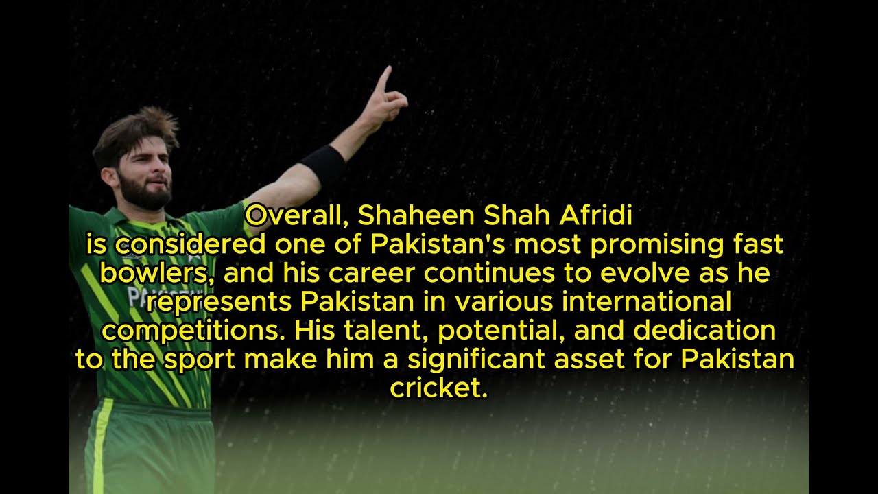 Shaheen Shah Afridi Biography English With Subtitle