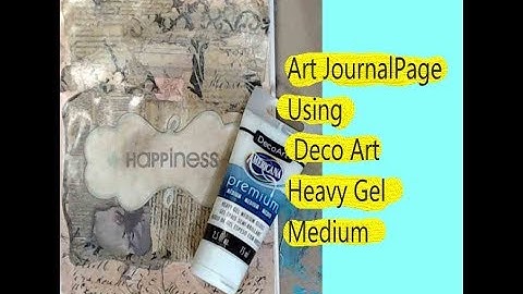 Art Journal Page Using Deco Art Heavy Gel Medium #mixedmediaart #mixedmediaarttutorials #tutorials
