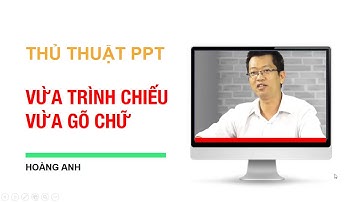 [Thủ thuật PPT] Gõ chữ ngay trong trình chiếu Powerpoint (đọc thêm Mô tả)