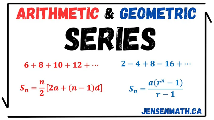 Arithmetic & Geometric SERIES. (full lesson) | math 11 | jensenmath.ca