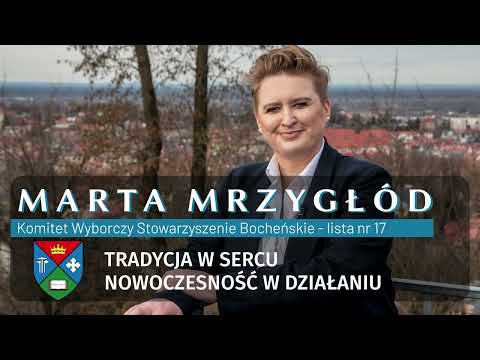Marta MRZYGŁÓD - Kandydatka na stanowisko BURMISTRZA miasta BOCHNIA.