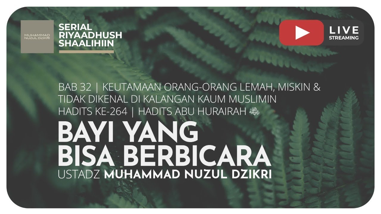 ⁣707. BAYI YANG BISA BERBICARA | Riyaadush Shaalihiin