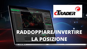 cTrader Platform: How to Double/Reverse Your Position
