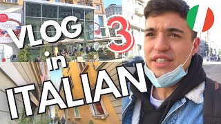 Learn Italian with Vlogs: Sunday Walk, Visit to Eataly and more (ita/eng subs)
