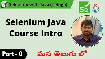 P0 - Selenium Java in Telugu - Course Introduction | Selenium | Java |