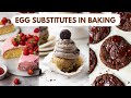 HOW TO SUBSTITUTE EGGS WHILE BAKING | BEST EGG SUBSTITUTES FOR BAKING AND HOW TO USE THEM