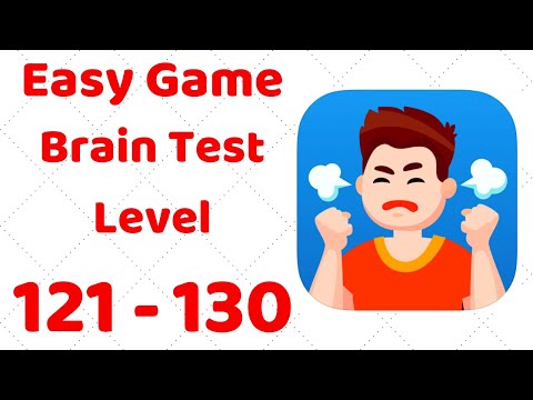 Easy Game - Brain Test Level 121 122 123 124 125 126 127 128 129 130 Walkthrough Solution