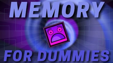 "Memory for Dummies" by Dashiell10 (me) (Insane Demon) [Geometry Dash 2.11]