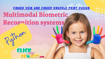 Python Image Procesing Project - Multimodal biometric recognition systems - ClickMyProject