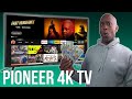 Pioneer tvs are back in 4k with dolby vision  pn4395122u