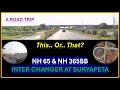 Inter changer on National Highways 65 & 365BB near Suryapeta