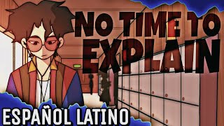 Beso Indirecto - No time to explain - ESPAÑOL LATINO | oc animation [ Fandub - Cover ]