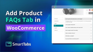 Smart Tabs Pro - How to Create an FAQs Tab for Your WooCommerce Products