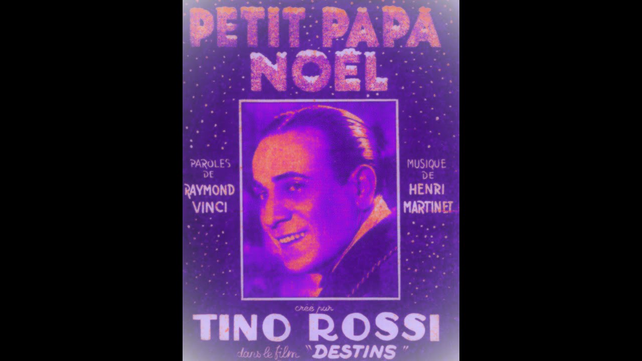 Tino Rossi 🎅🏼PETIT PAPA NOËL chanté ici pour la toute 1ère fois en 1946