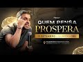 Quem pensa prospera com Pablo Marçal | 13 de set. de 2023 às 18:00