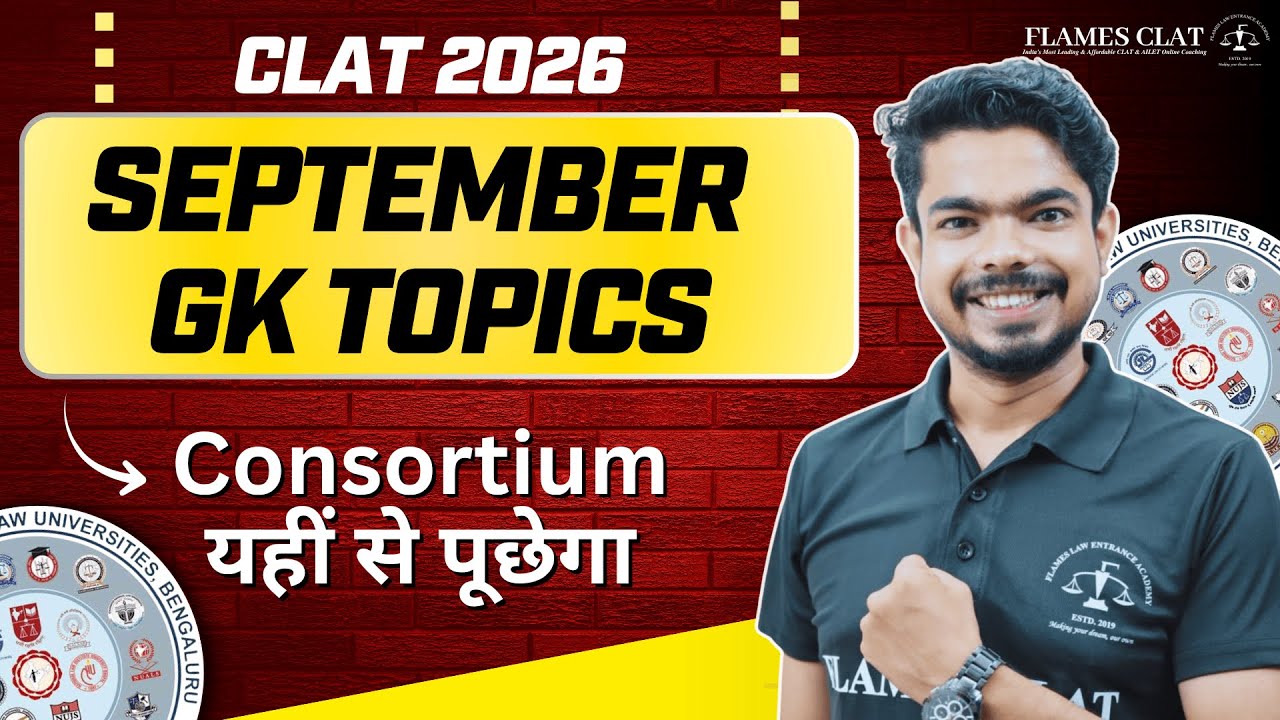 Most Important Current Affairs/G.K Topics for CLAT 2026 - September ...