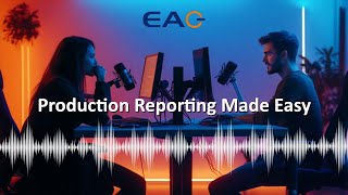 Production Reporting Made Easy with EAG Services: Streamlining Oil & Gas Operations Eag Inc Oil Gas Software Implementation Process