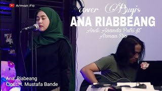 Lagu Bugis Ana Riabbeang Cover Andi Ananda Putri ft Arman Pio