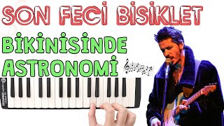 Son Feci Bisiklet - Bi̇ki̇ni̇si̇nde Astronomi̇ Melodika Notaları