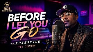 before i let you go by freestyle