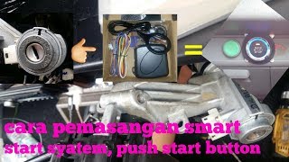 cara pasang smart start system Diy (Push start button kereta) saga iswara Automotif.