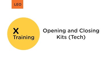 Opening and Closing Kits (Tech)