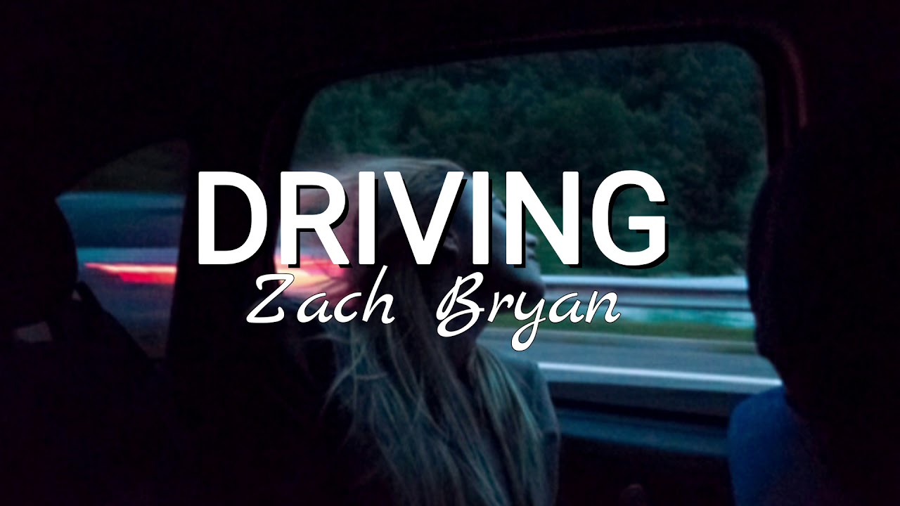 Zach Bryan Driving YouTube