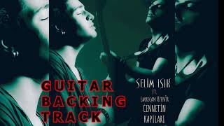 Selim Işık ft. Emrecan Üzenir - Cennetin Kapıları /Guitar Backing Track Resimi