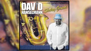 David Hanselmann - Shakey Ground - Funk Song