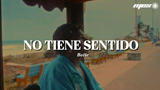 Beéle - No tiene sentido (Letra)