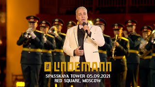Till Lindemann - Lubimiy Gorod @ Spasskaya Tower, Red Square, Moscow 05.09.2021