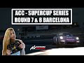 ACC - THÉA'S PORSCHE SUPERCUP SERIES - Ep.5 | R7 & R8 at BARCELONA